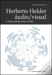 Herberto Helder Áudio/Visual e Outros Estudos Entre as Artes
