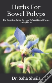 Herbs For Bowel Polyps