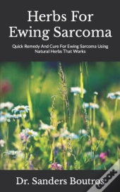 Herbs For Ewing Sarcoma