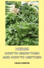 Herbs - How To Grow Them And How To Use Them - Preview