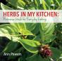 Herbs In My Kitchen: Reference Guide For Everyday Cooking - Preview