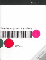 Herdei o Quarto da Criada
