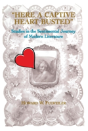 Here A Captive Heart Busted - Preview