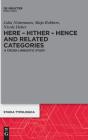 Here Â€“ Hither Â€“ Hence And Related Categories - Preview