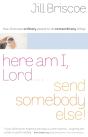 Here Am I, Lord...Send Somebody Else - Preview