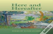Here And Hereafter
