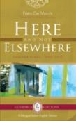 Here And Not Elsewhere
