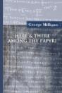 Here And There Among The Papyri - Preview
