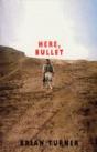 Here, Bullet - Preview