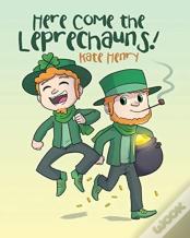 Here Come The Leprechauns!