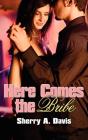 Here Comes The Bribe - Preview