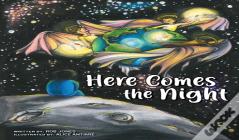 Here Comes The Night