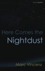 Here Comes The Nightdust - Preview