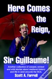 Capa do artigo Here Comes The Reign, Sir Guillaume!