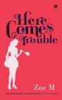Here Comes Trouble - Preview