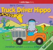 Here Comes Truck Driver Hippo