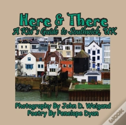 Capa do artigo Here & There --- A Kid'S Guide To Southwick, Uk