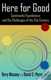 Capa do artigo Here For Good: Community Foundations And The Challenges Of The 21st Century