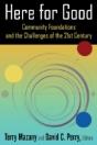 Here For Good: Community Foundations And The Challenges Of The 21st Century - Preview