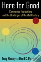 Capa do artigo Here For Good: Community Foundations And The Challenges Of The 21st Century