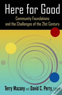Capa do artigo Here For Good: Community Foundations And The Challenges Of The 21st Century