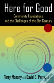 Capa do artigo Here For Good: Community Foundations And The Challenges Of The 21st Century