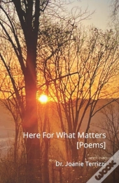 Here For What Matters (Poems)