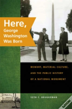 Capa do artigo Here, George Washington Was Born