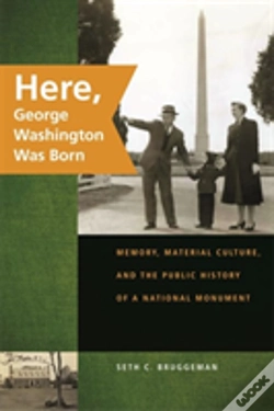 Capa do artigo Here, George Washington Was Born