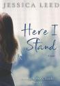 Here I Stand: A Novel - Preview