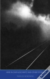 Capa do artigo Here In Our Auschwitz And Other Stories