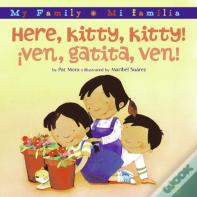 Here, Kitty, Kitty!/Ven, Gatita, Ven!