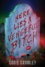 Here Lies A Vengeful Bitch - Preview