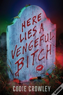 Capa do artigo Here Lies A Vengeful Bitch