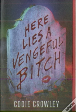 Capa do artigo Here Lies A Vengeful Bitch