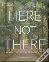 Here Not There