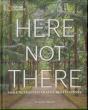 Here Not There - Preview