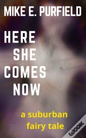 Here She Comes Now