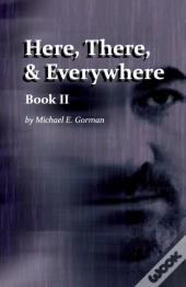 Here, There And Everywhere Book Ii