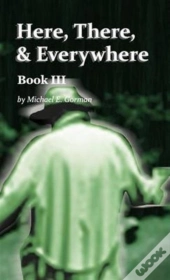 Here, There, And Everywhere Book Iii