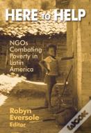 Here To Help: Ngos Combating Poverty In Latin America