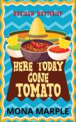 Here Today, Gone Tomato