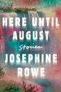 Here Until August - Preview