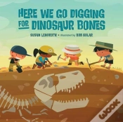 Capa do artigo Here We Go Digging For Dinosaur Bones