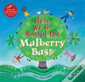 Here We Go Round The Mulberry Bush