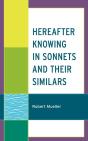 Hereafter Knowing In Sonnets And Their Similars - Preview