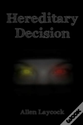 Hereditary Decision