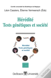 Heredite Tests Genetiques Et Societe