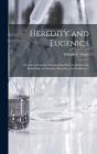 Heredity And Eugenics : A Course Of Lect - Preview