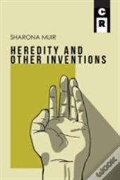 Heredity And Other Inventions